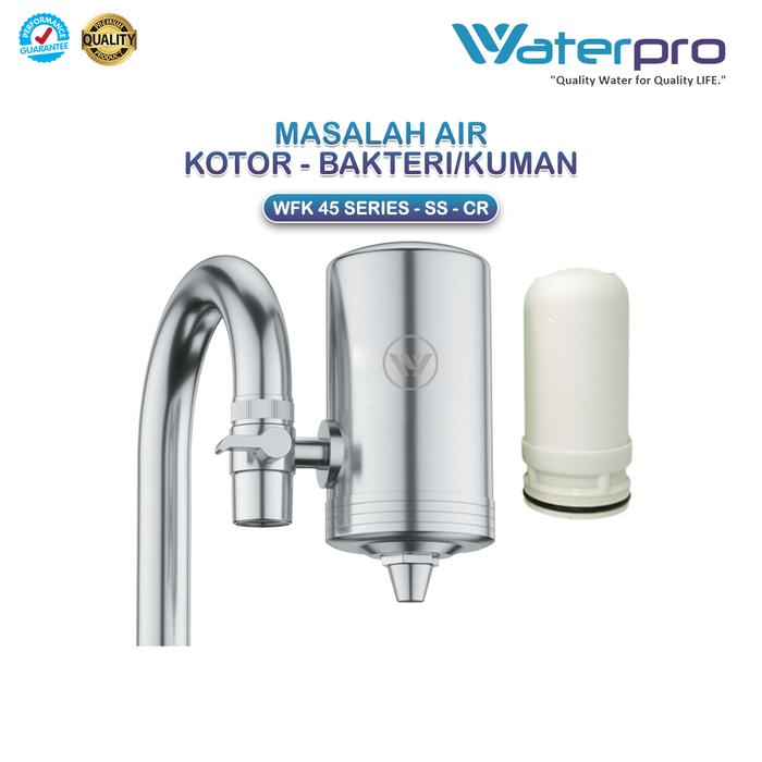 Filter Air Kran Wastafel WFK 45 - Stainless Steel Waterpro - Dengan 4 Media Filter