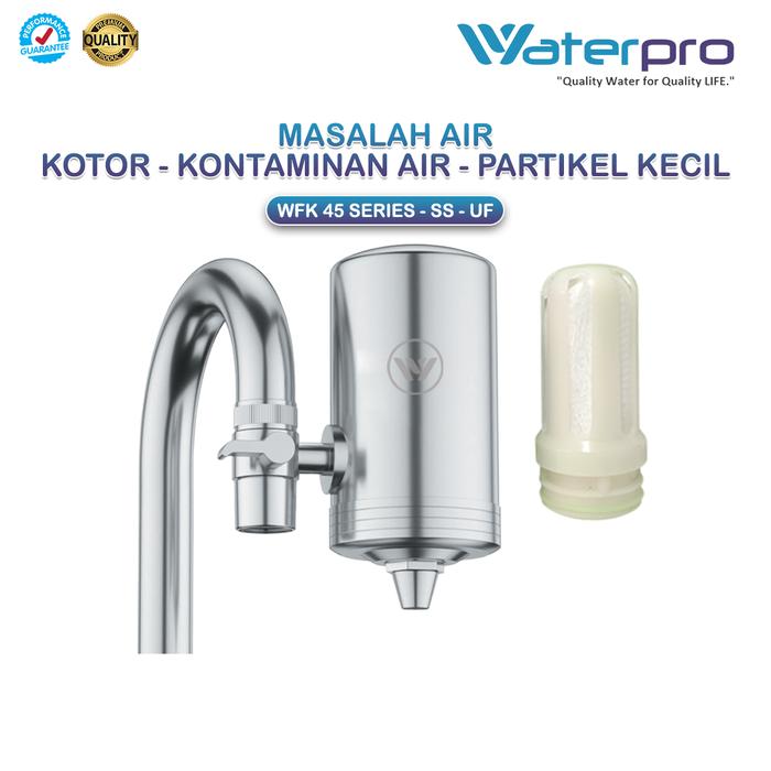 Filter Air Kran Wastafel WFK 45 - Stainless Steel Waterpro - Dengan 4 Media Filter